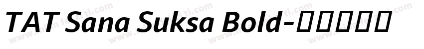 TAT Sana Suksa Bold字体转换